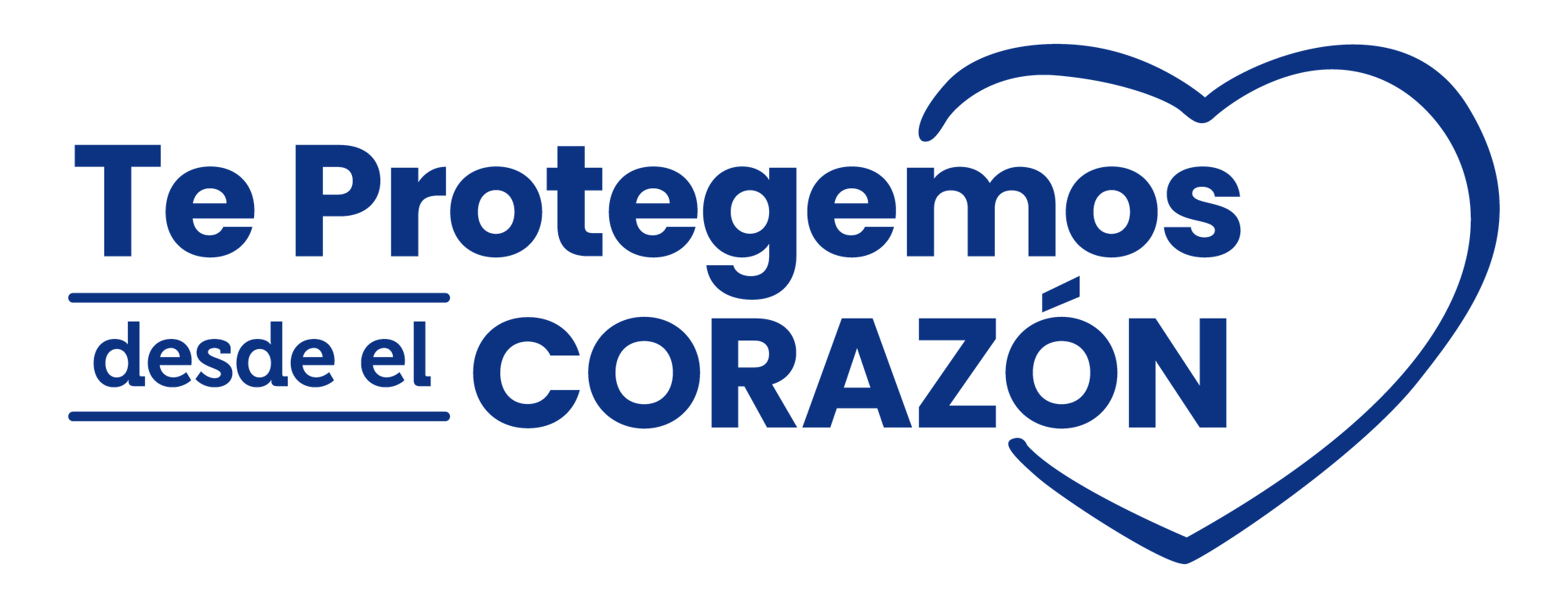 Te protegemos desde el corazón